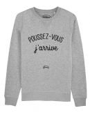 Sweat "Poussez-vous j'arrive"