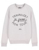 Sweat "Travailler ? Je passe mon tour"