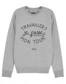 Sweat "Travailler ? Je passe mon tour"