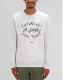 Sweat "Travailler ? Je passe mon tour"