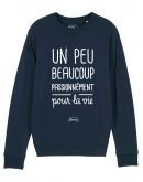 Sweat "Un peu beaucoup passionnément pour la vie"