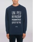 Sweat "Un peu beaucoup passionnément pour la vie"