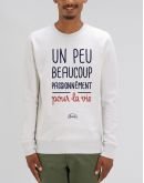 Sweat "Un peu beaucoup passionnément pour la vie"