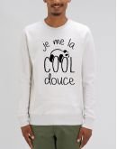 Sweat " J'me la cool douce"