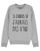 Sweat "Si j'aurais su j'aurais pas v'nu"