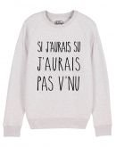 Sweat "Si j'aurais su j'aurais pas v'nu"