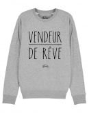 Sweat "Vendeur de rêve"