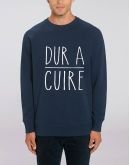 Sweat "Dur à cuire"