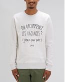 Sweat "On recommence les vacances ? J'étais pas prêt"