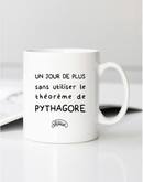 Mug UN JOUR DE PLUS SANS UTILISER LE THEOREME DE PYTHAGORE