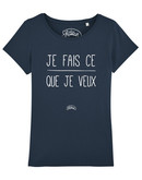 Tshirt JE FAIS CE QUE JE VEUX FEMME