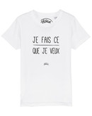 Tshirt JE FAIS CE QUE JE VEUX ENFANT